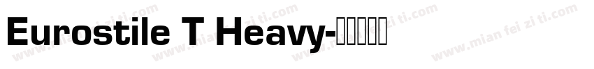 Eurostile T Heavy字体转换